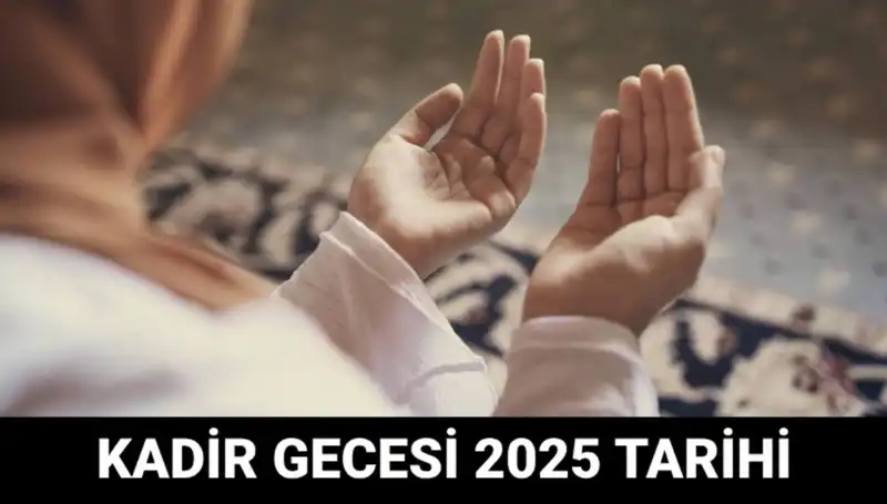 Kadir Gecesi Ne Zaman? Diyanet'ten Son Dakika Açıklaması