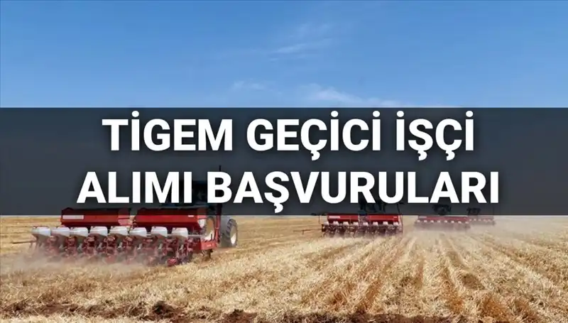 TİGEM 2025’te 306 Geçici İşçi Alımı Yapacak! Başvurular Nasıl Yapılacak?